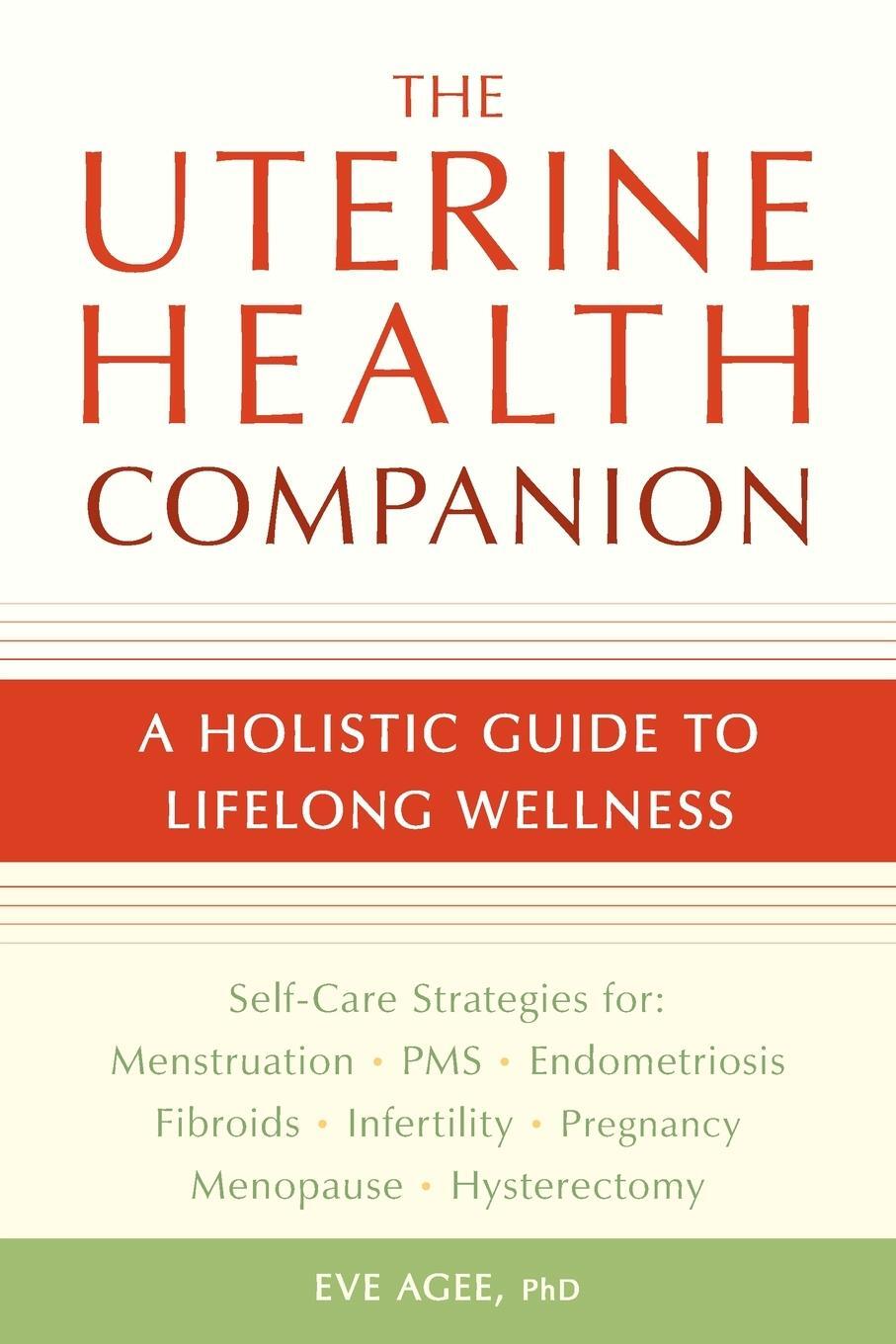 Cover: 9781587613517 | The Uterine Health Companion | A Holistic Guide to Lifelong Wellness