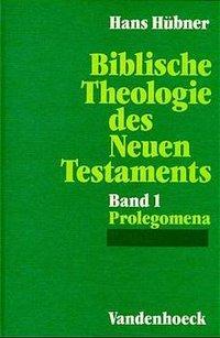 Cover: 9783525535868 | Biblische Theologie des Neuen Testaments. Band 1 | Hans Hübner | Buch