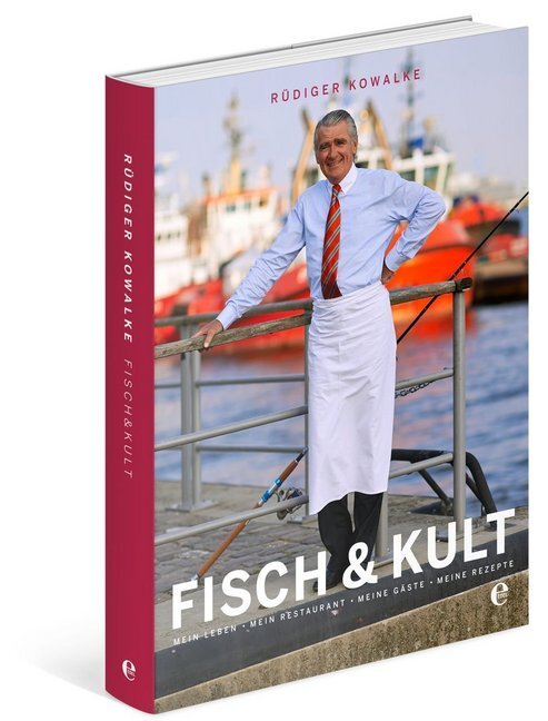 Cover: 9783841902672 | Fisch &amp; Kult | Mein Leben, mein Restaurant, meine Gäste, meine Rezepte