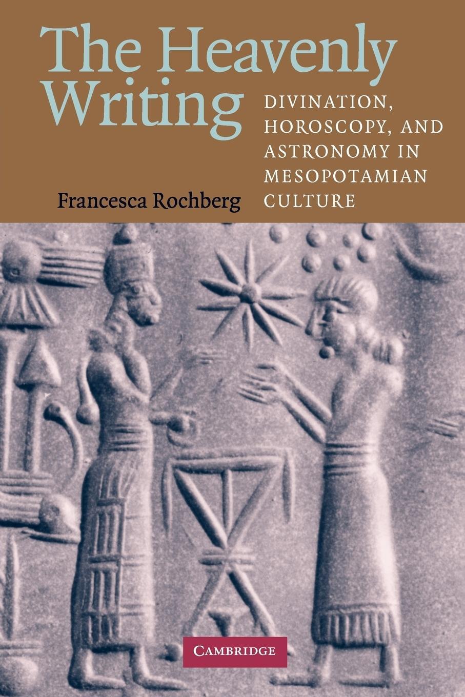 Cover: 9780521716611 | The Heavenly Writing | Francesca Rochberg | Taschenbuch | Paperback