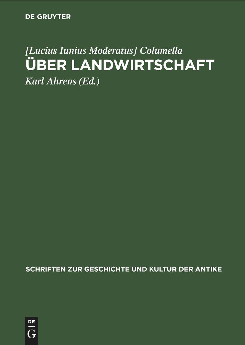 Cover: 9783112597132 | Über Landwirtschaft | [Lucius Iunius Moderatus] Columella | Buch