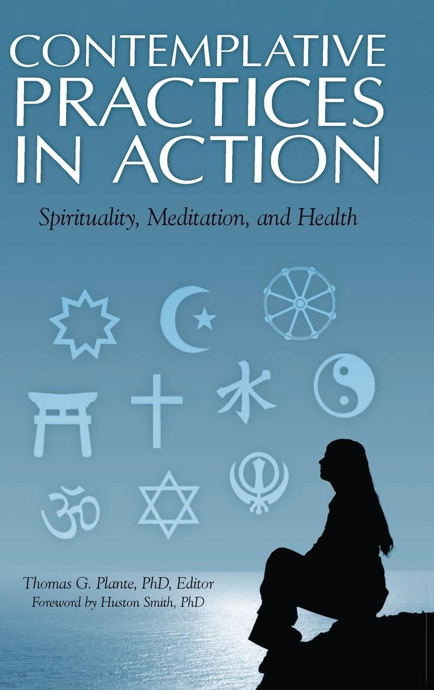 Cover: 9780313382567 | Contemplative Practices in Action | Thomas Plante | Buch | Englisch