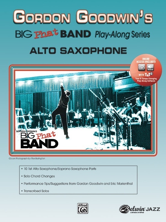 Cover: 9780739039656 | Gordon Goodwin's Big Phat Band Play-Along Series: Alto Saxophone
