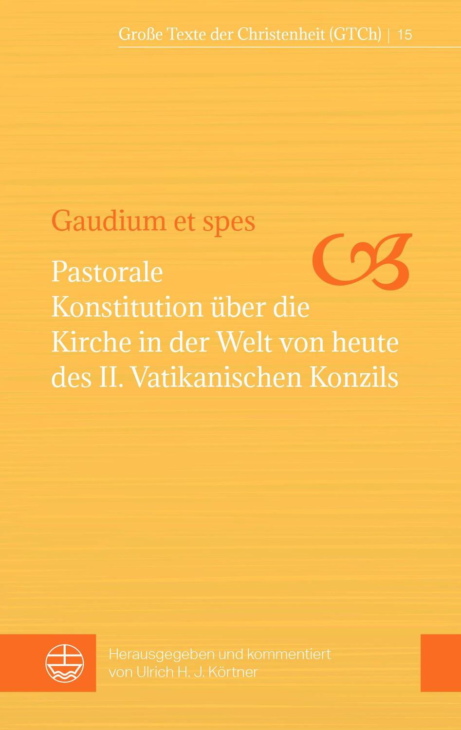 Cover: 9783374075324 | Gaudium et spes | Ulrich H. J. Körtner | Taschenbuch | 240 S. | 2024