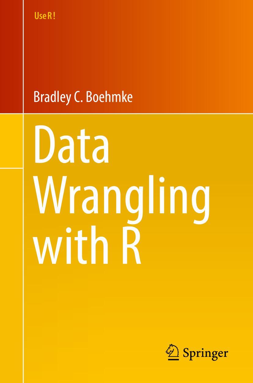 Cover: 9783319455983 | Data Wrangling with R | Boehmke | Taschenbuch | xii | Englisch | 2016