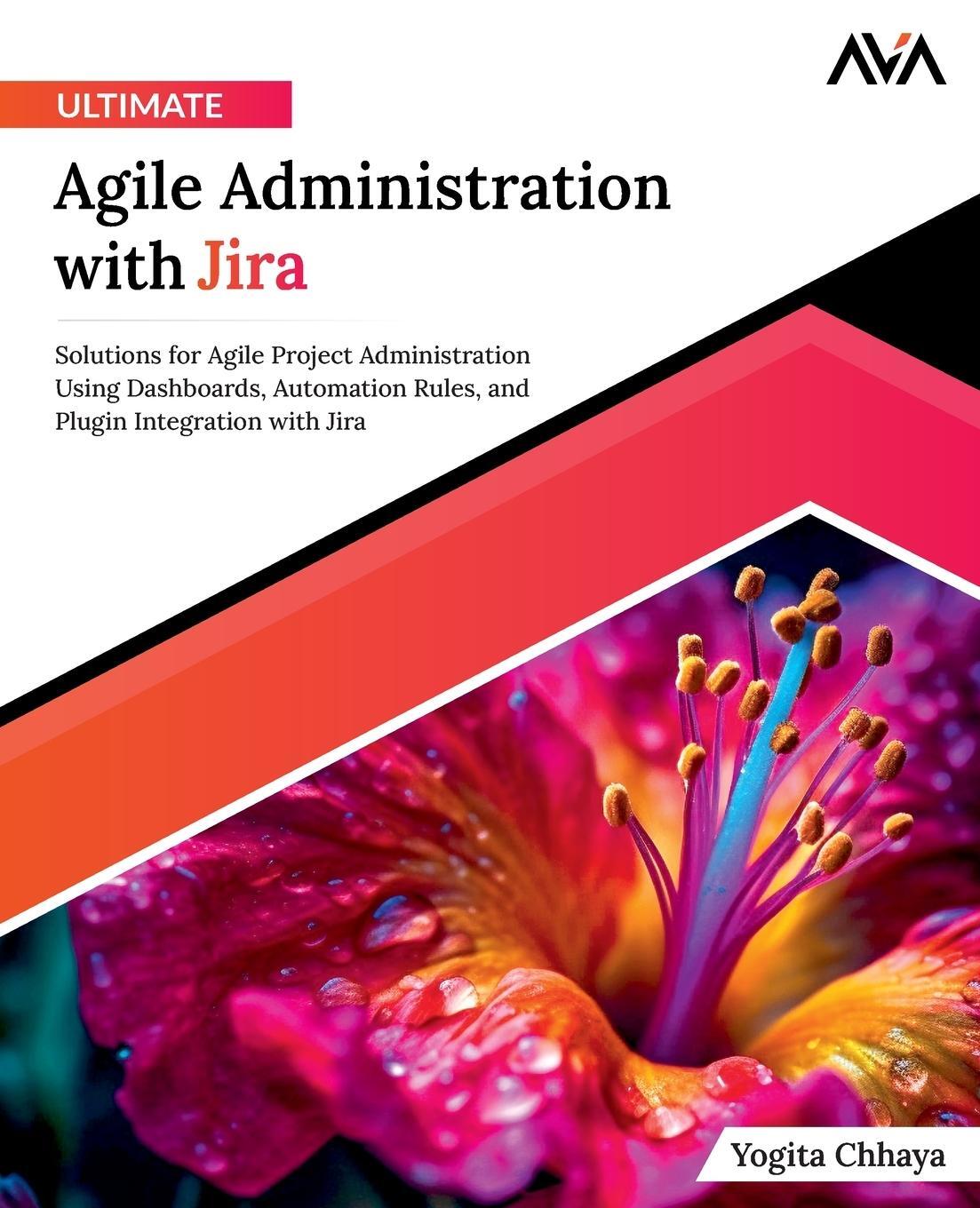 Cover: 9788196782603 | Ultimate Agile Administration with Jira | Yogita Chhaya | Taschenbuch