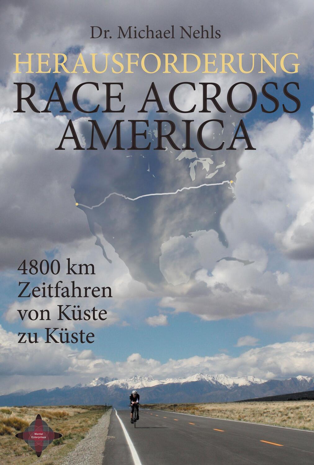 Cover: 9783981404852 | Herausforderung Race Across America | Michael Nehls | Taschenbuch