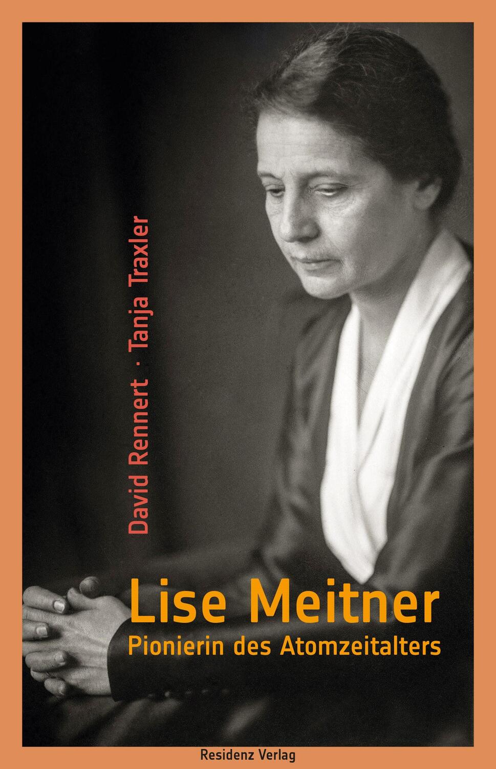 Cover: 9783701734603 | Lise Meitner | Pionierin des Atomzeitalters | David Rennert (u. a.)