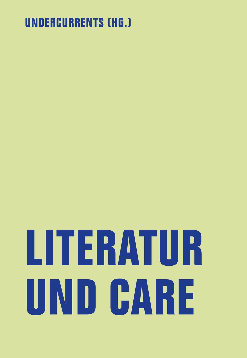 Cover: 9783957325556 | Literatur und Care | Undercurrents | Taschenbuch | lfb texte | Deutsch