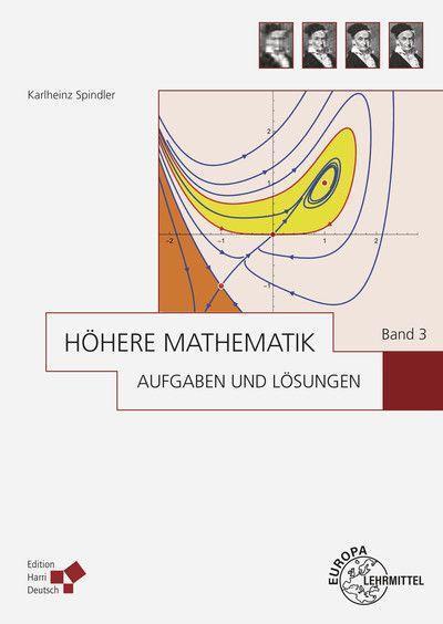 Cover: 9783808559567 | Höhere Mathematik Aufgaben und Lösungen Band 3 | Karlheinz Spindler