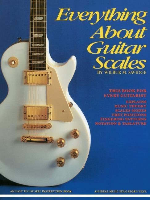 Cover: 9781884848018 | Everything about Guitar Scales | Wilbur M. Savidge | Taschenbuch