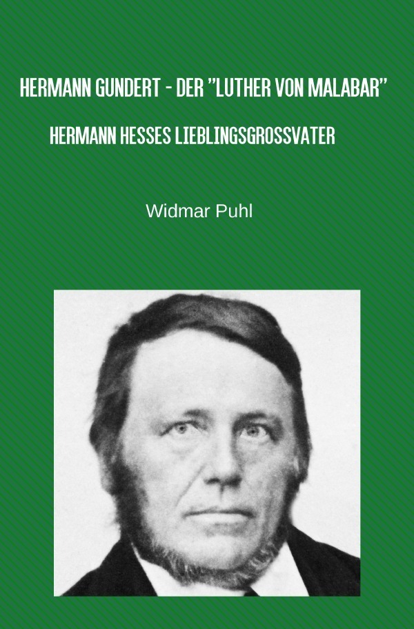 Cover: 9783737503099 | Hermann Gundert - Der "Luther von Malabar" | Widmar Puhl | Taschenbuch