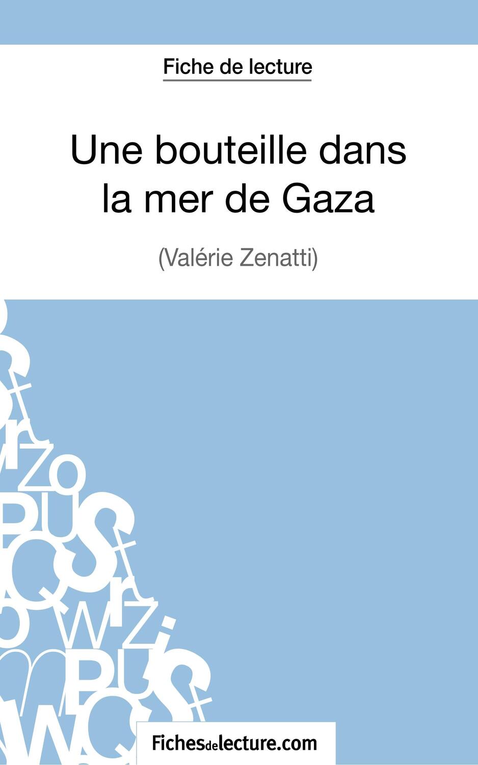 Cover: 9782511030134 | Une bouteille dans la mer de Gaza de Valérie Zénatti (Fiche de...