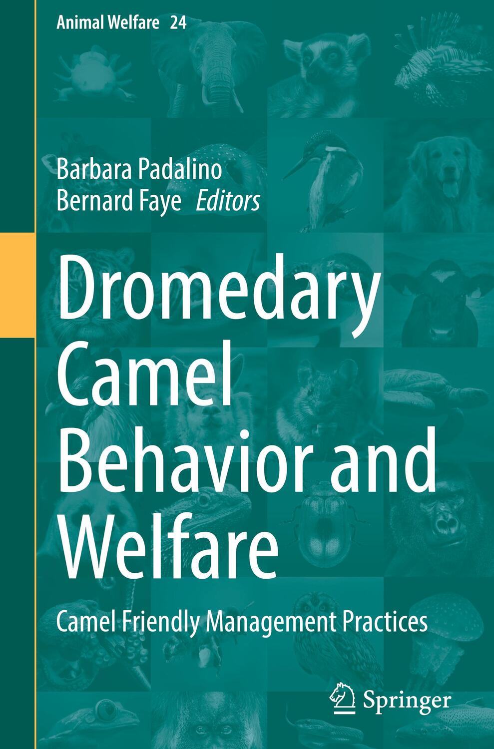 Cover: 9783031485992 | Dromedary Camel Behavior and Welfare | Bernard Faye (u. a.) | Buch