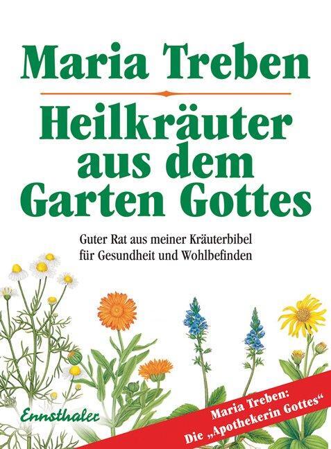 Cover: 9783850687508 | Heilkräuter aus dem Garten Gottes | Maria Treben | Taschenbuch | 2022