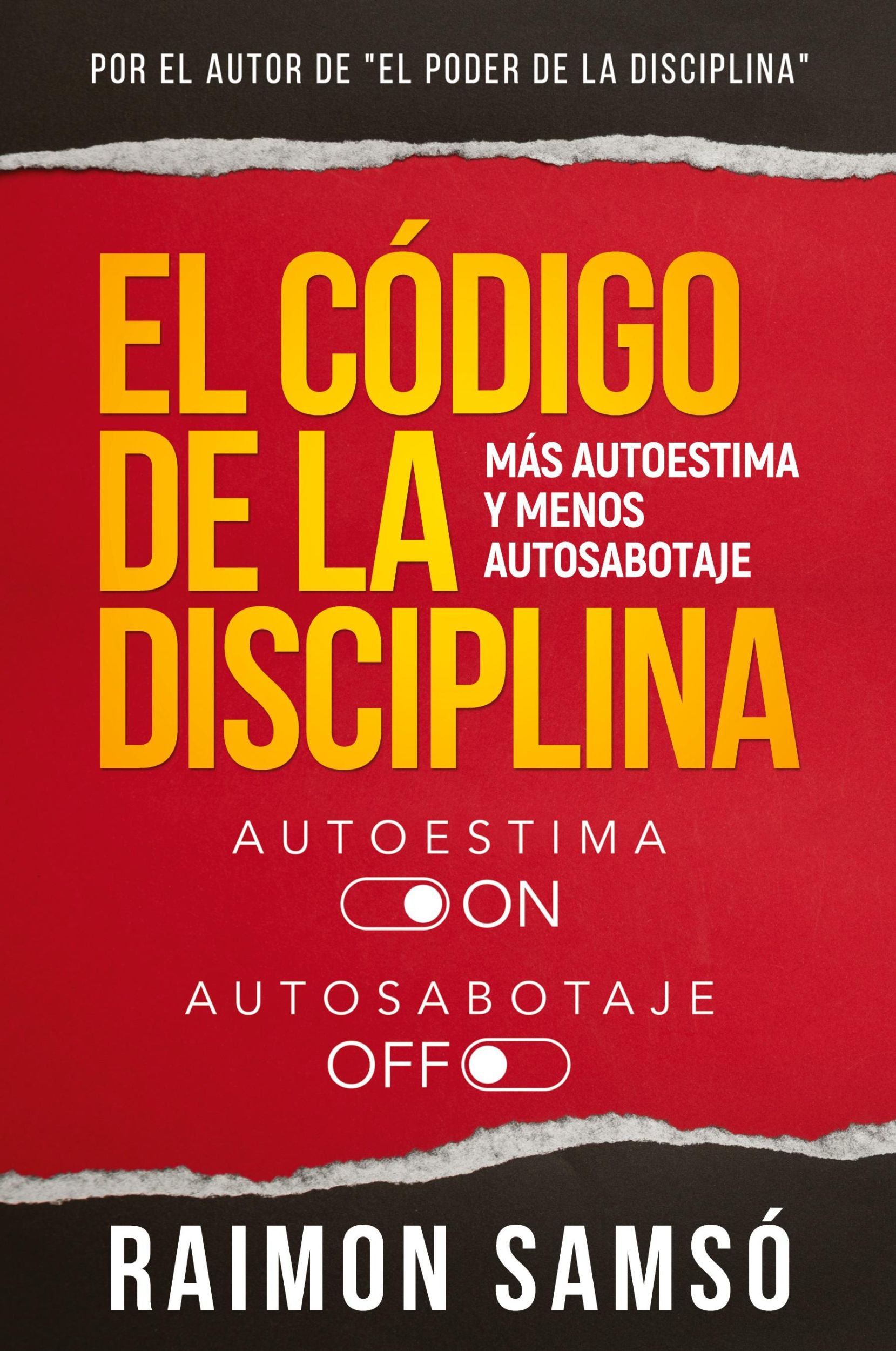 Cover: 9788409431472 | El Código de la disciplina | Más autoestima y menos autosabotaje