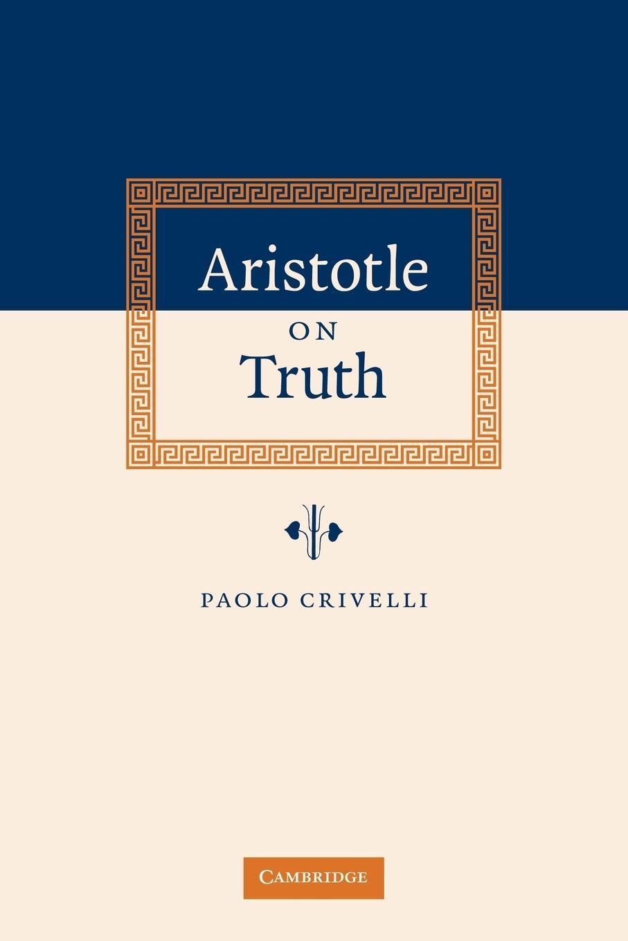 Cover: 9780521036474 | Aristotle on Truth | Paolo Crivelli | Taschenbuch | Paperback | 2007