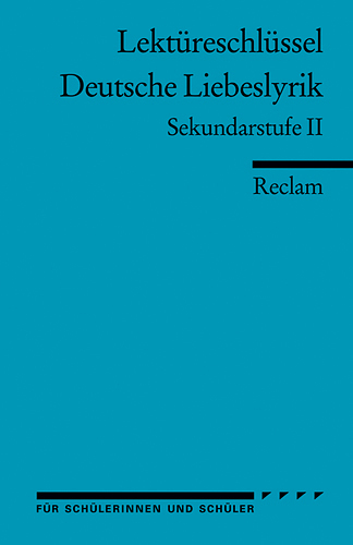 Cover: 9783150154021 | Lektüreschlüssel 'Deutsche Liebeslyrik' | Sekundarstufe II | Frank