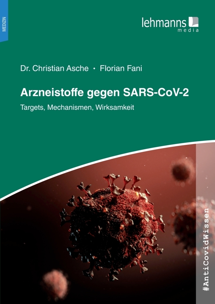 Cover: 9783965432017 | #AntiCovidWissen Arzneistoffe gegen SARS-CoV-2 | Asche (u. a.) | Buch