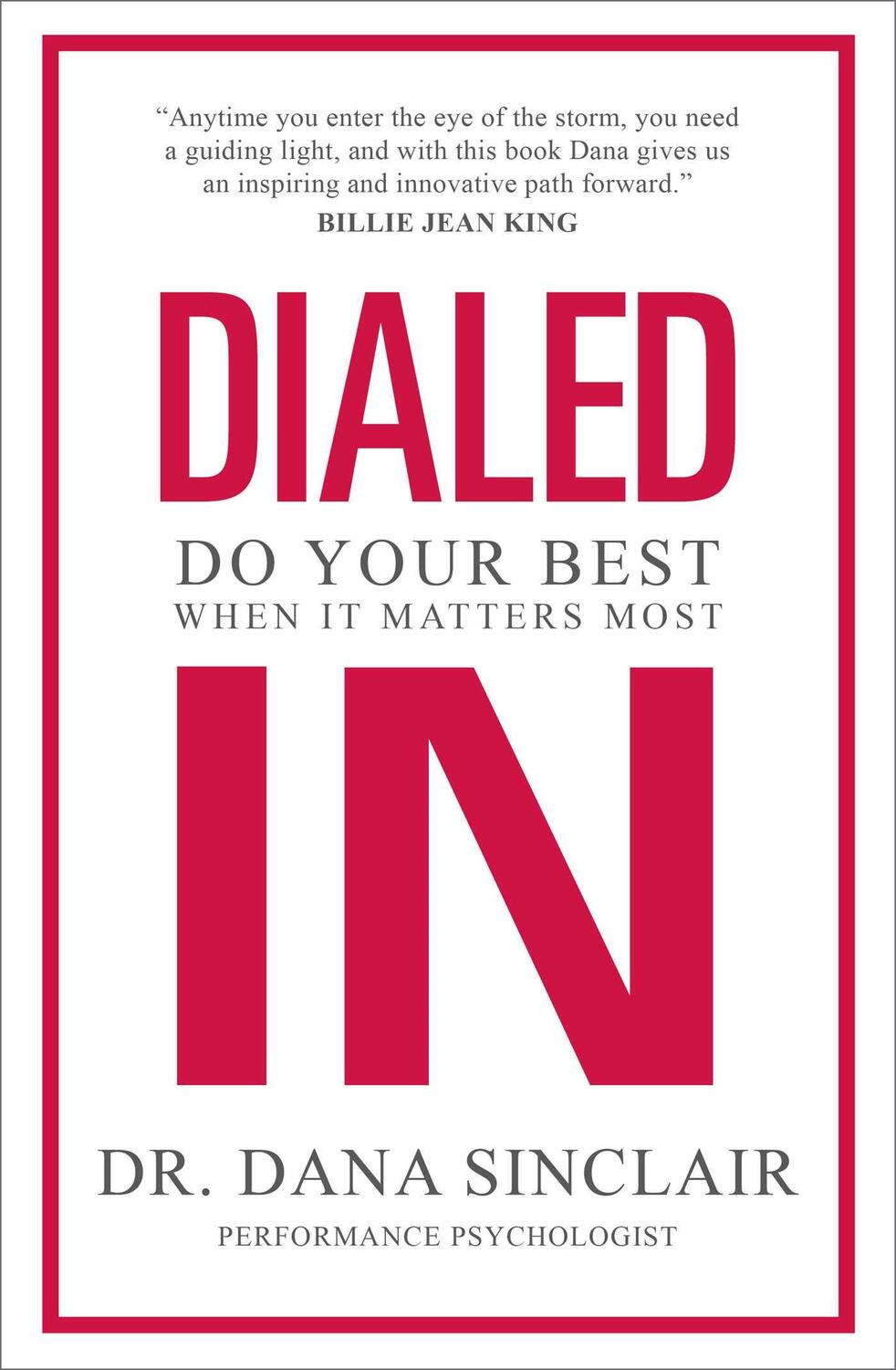 Cover: 9781982181871 | Dialed In | Do Your Best When It Matters Most | Dr. Dana Sinclair