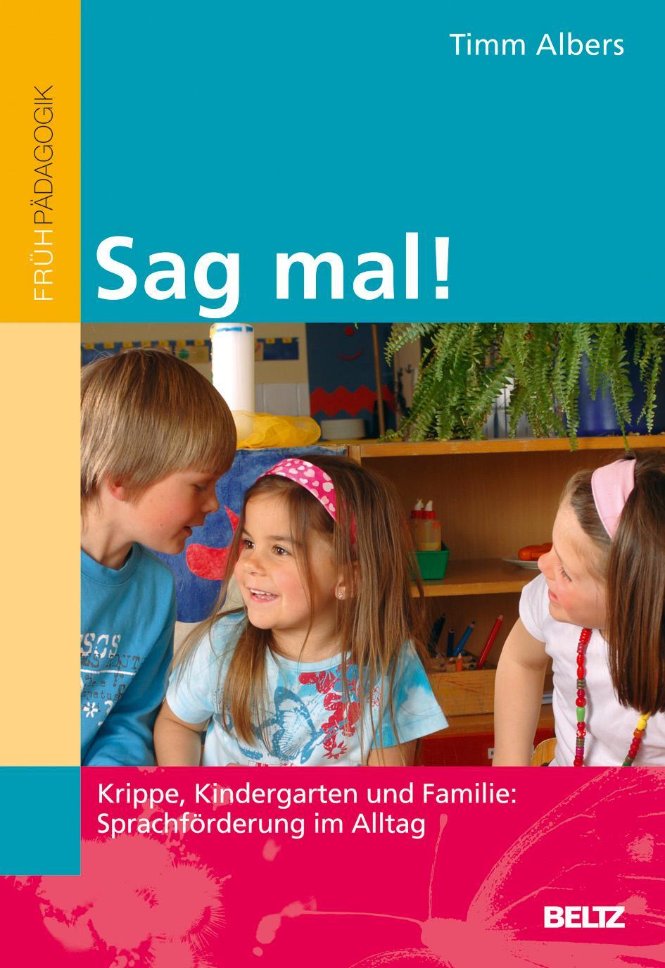Cover: 9783407627704 | Sag mal! | Krippe, Kindergarten und Familie: Sprachförderung im Alltag
