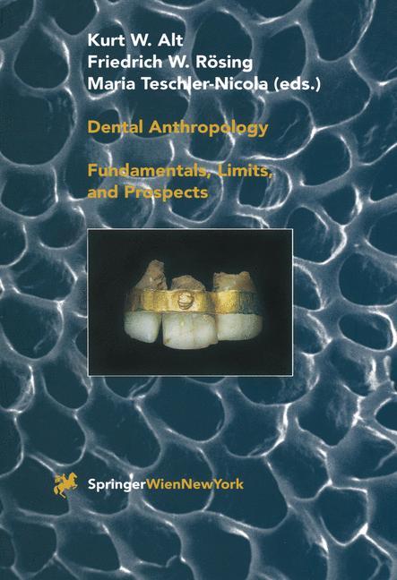 Cover: 9783709174982 | Dental Anthropology | Fundamentals, Limits and Prospects | Alt (u. a.)