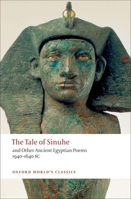 Cover: 9780199555628 | The Tale of Sinuhe | And Other Ancient Egyptian Poems 1940-1640 | Buch