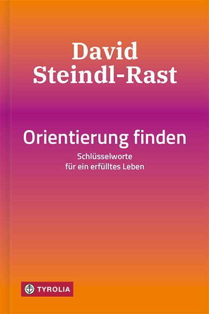 Cover: 9783702239923 | Orientierung finden | Schlüsselworte für ein erfülltes Leben | Buch