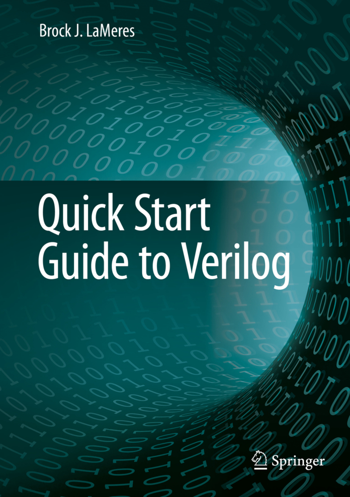 Cover: 9783030105518 | Quick Start Guide to Verilog | Brock J. LaMeres | Buch | Englisch