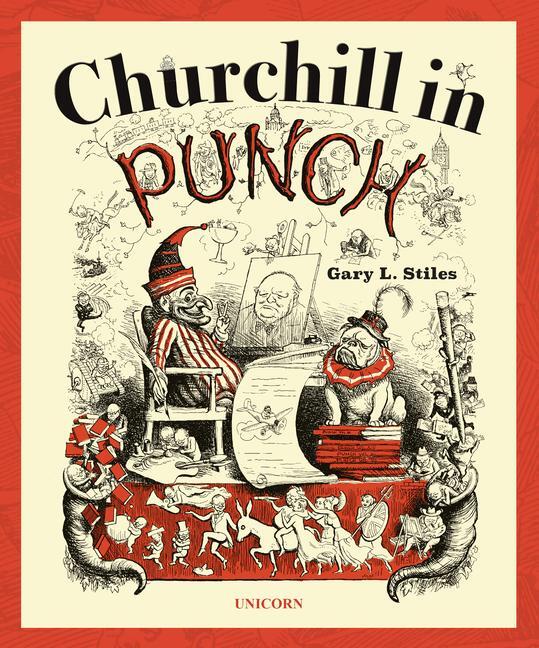 Cover: 9781914414138 | Churchill in Punch | Gary L. Stiles | Buch | Gebunden | Englisch