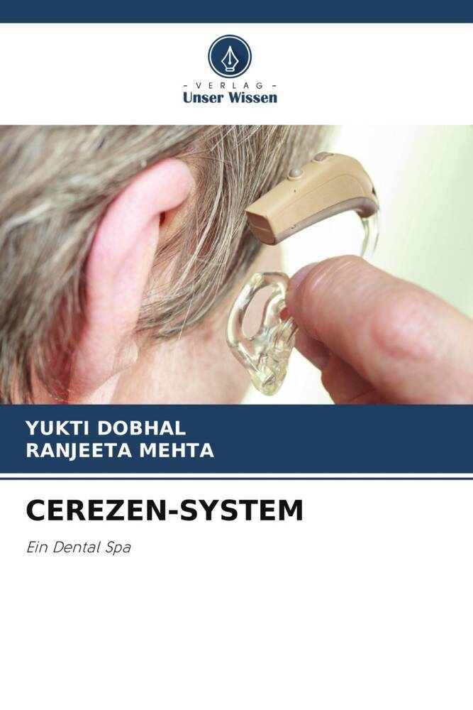 Cover: 9786204908625 | CEREZEN-SYSTEM | Ein Dental Spa | Yukti Dobhal (u. a.) | Taschenbuch