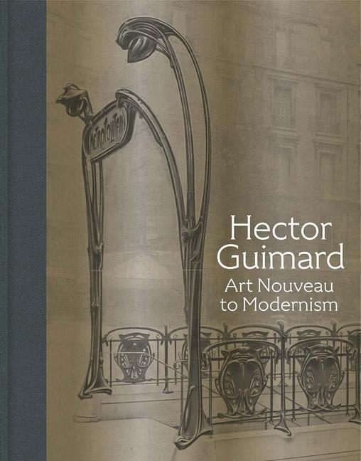 Cover: 9780300248364 | Hector Guimard | Art Nouveau to Modernism | David A. Hanks | Buch