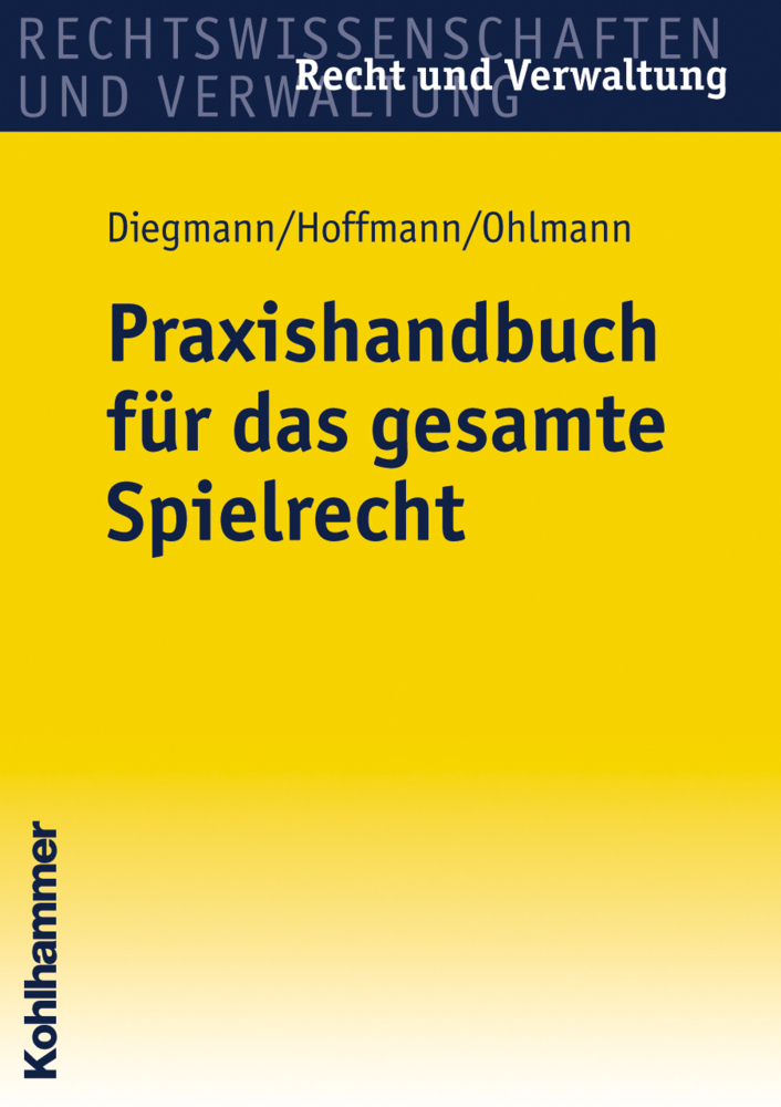 Cover: 9783170188938 | Praxishandbuch für das gesamte Spielrecht | Heinz Diegmann (u. a.)