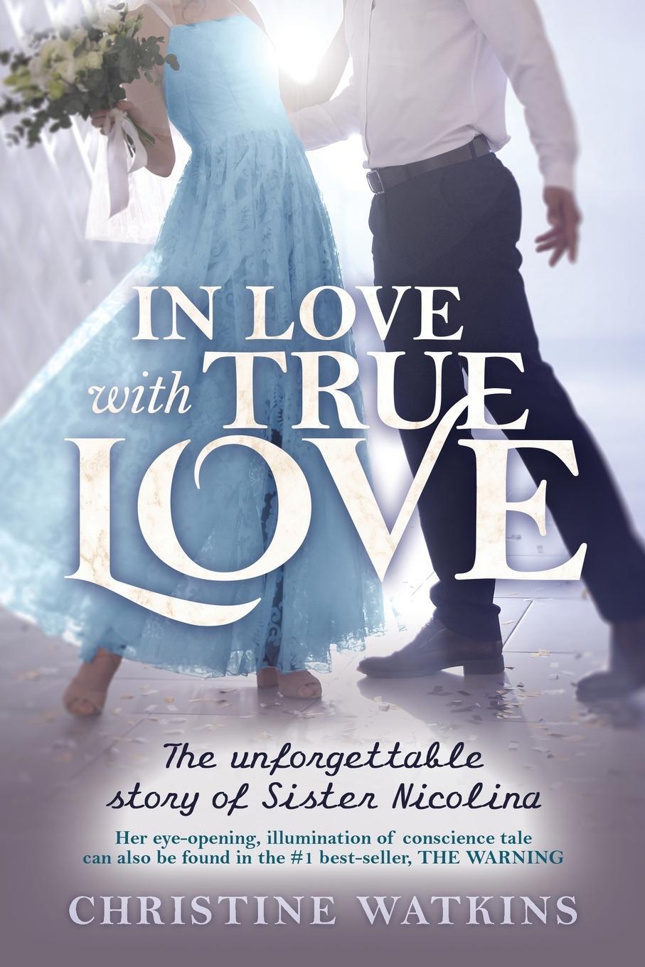 Cover: 9781947701144 | In Love with True Love | The Unforgettable Story of Sister Nicolina