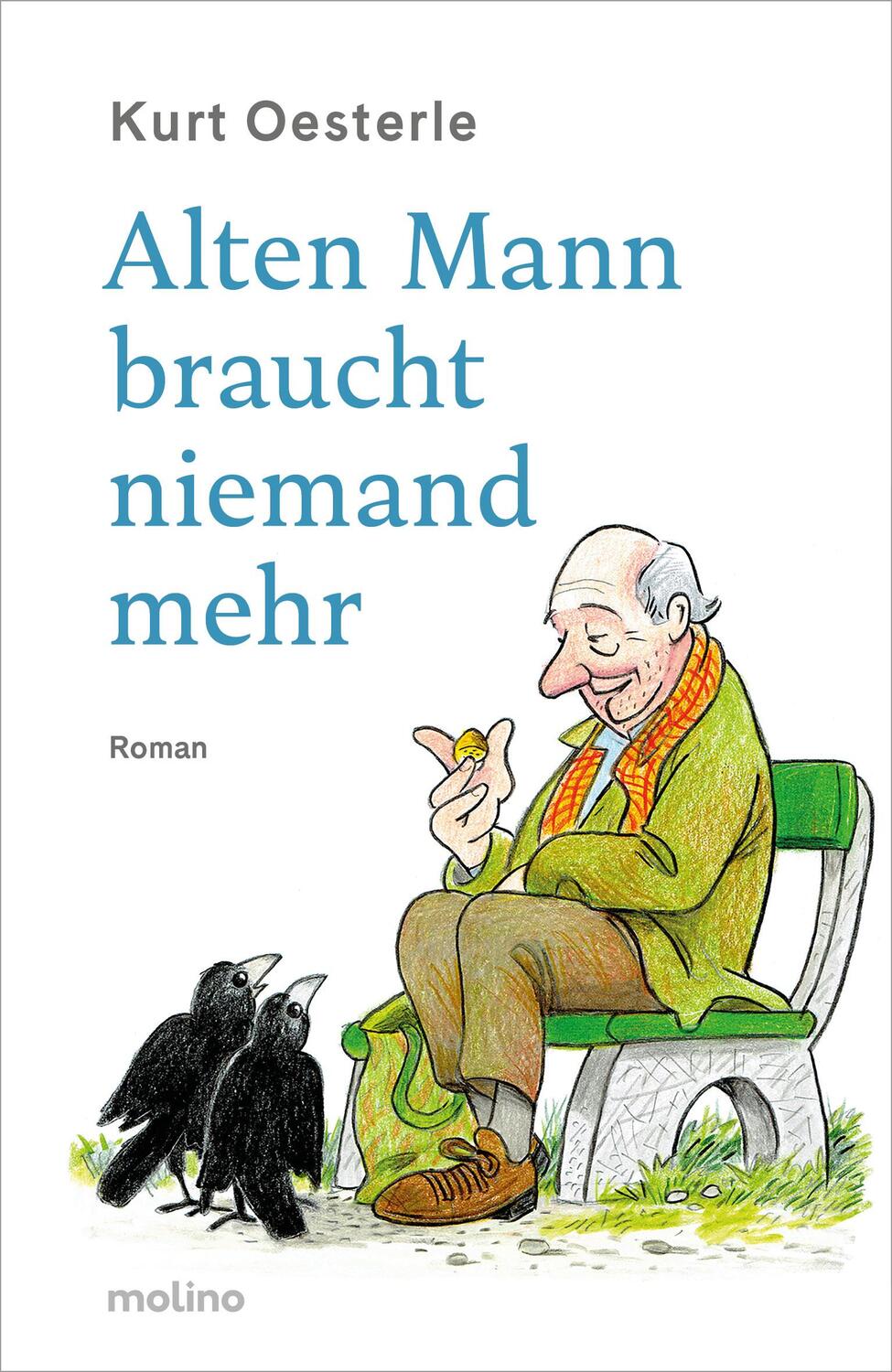 Cover: 9783948696542 | Alten braucht braucht niemand mehr | Roman | Kurt Oesterle | Buch