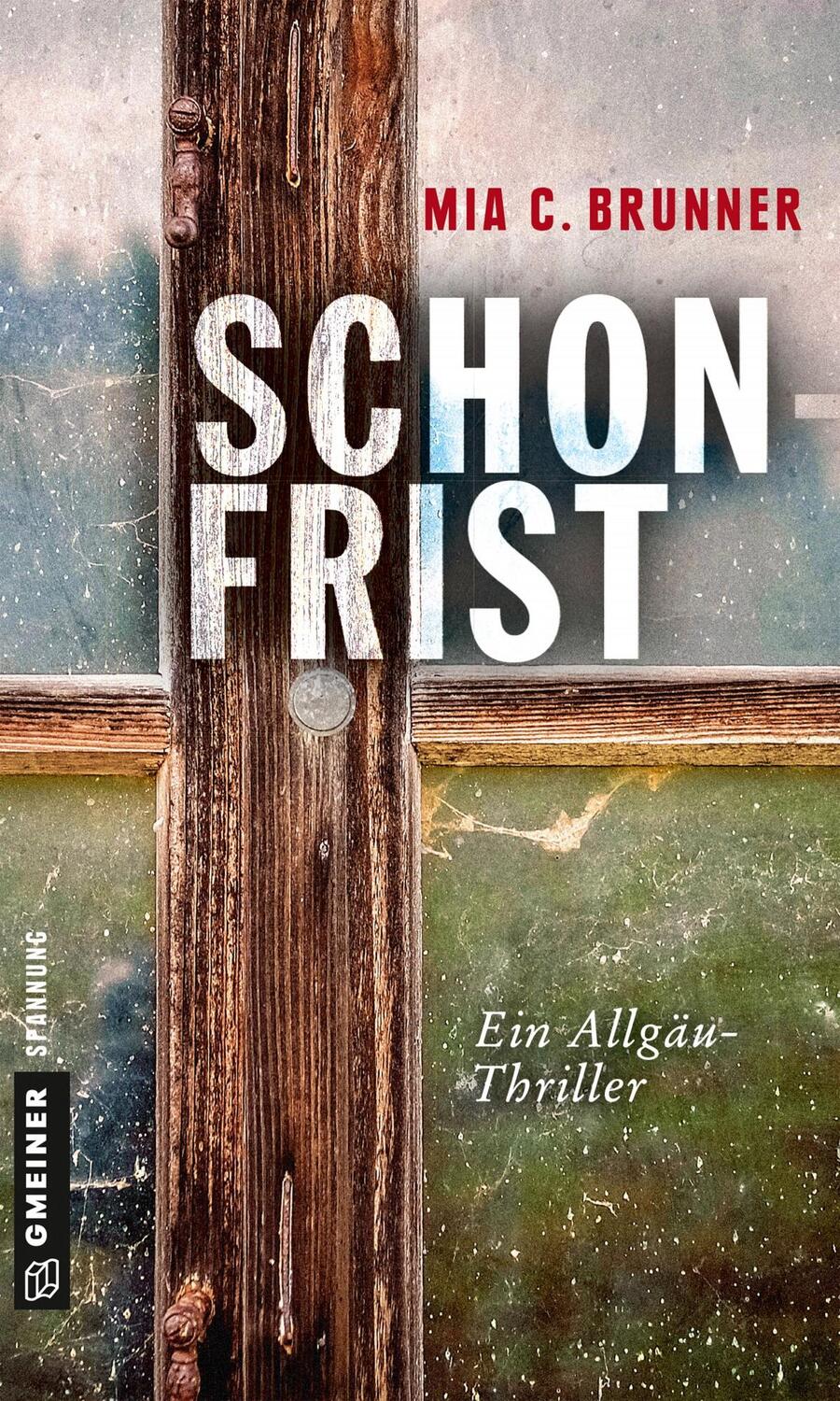 Cover: 9783839221037 | Schonfrist | Mia C. Brunner | Taschenbuch | 315 S. | Deutsch | 2017