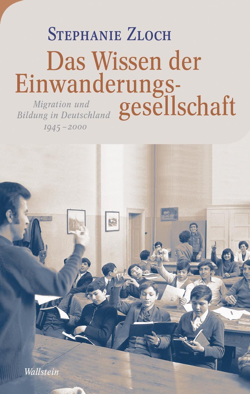 Cover: 9783835354913 | Das Wissen der Einwanderungsgesellschaft | Stephanie Zloch | Buch