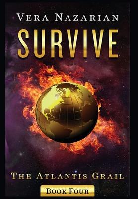 Cover: 9781607621607 | Survive | Vera Nazarian | Buch | The Atlantis Grail | Englisch | 2020