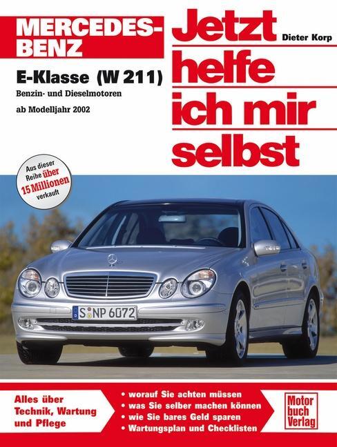 Cover: 9783613025196 | Mercedes-Benz E-Klasse (W 211) | Ab Modelljahr 2002 | Dieter Korp