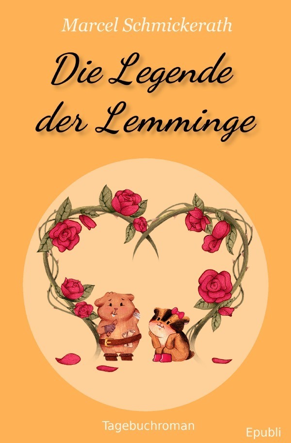 Cover: 9783758437045 | Die Legende der Lemminge | DE | Marcel Schmickerath | Taschenbuch