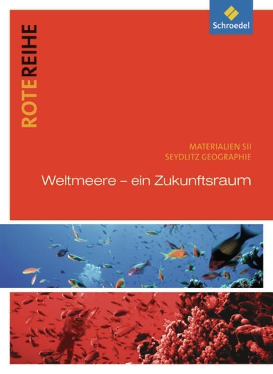 Cover: 9783507522916 | Seydlitz Geographie - Themenbände | Weltmeere. Rote Reihe | Broschüre