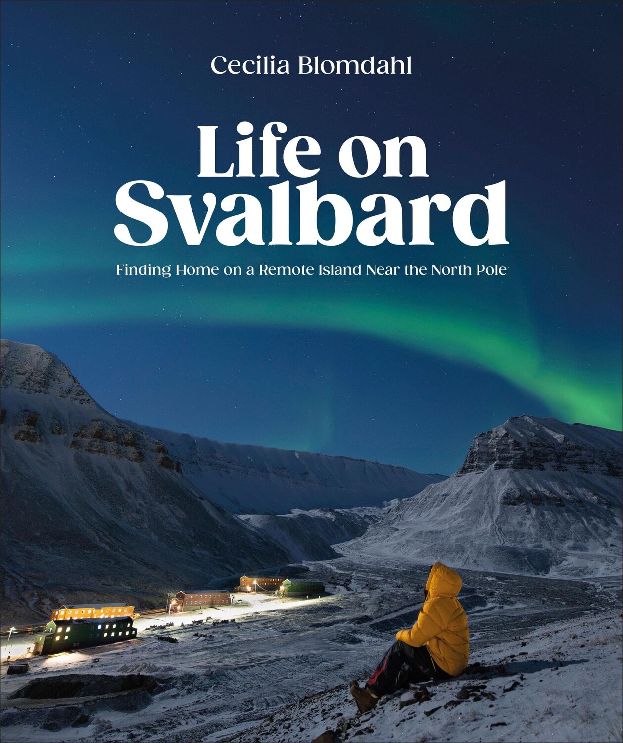 Cover: 9780744095098 | Life on Svalbard | Finding Home on a Remote Island Near the North Pole