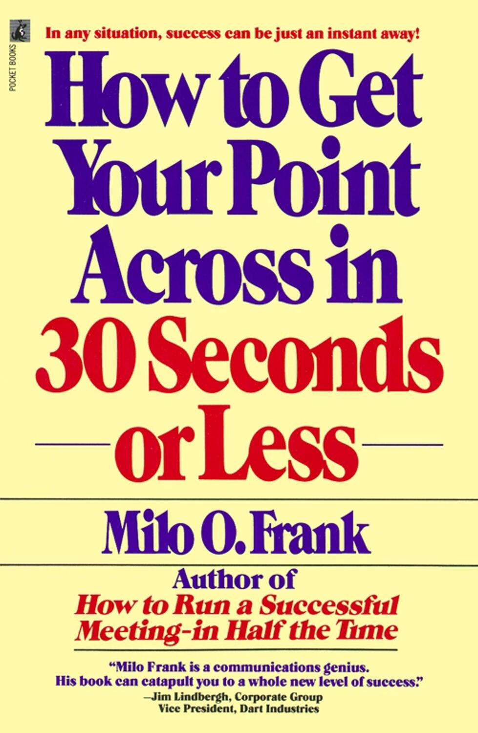 Cover: 9780671727529 | How to Get Your Point Across in 30 Seconds or Less | Milo O. Frank
