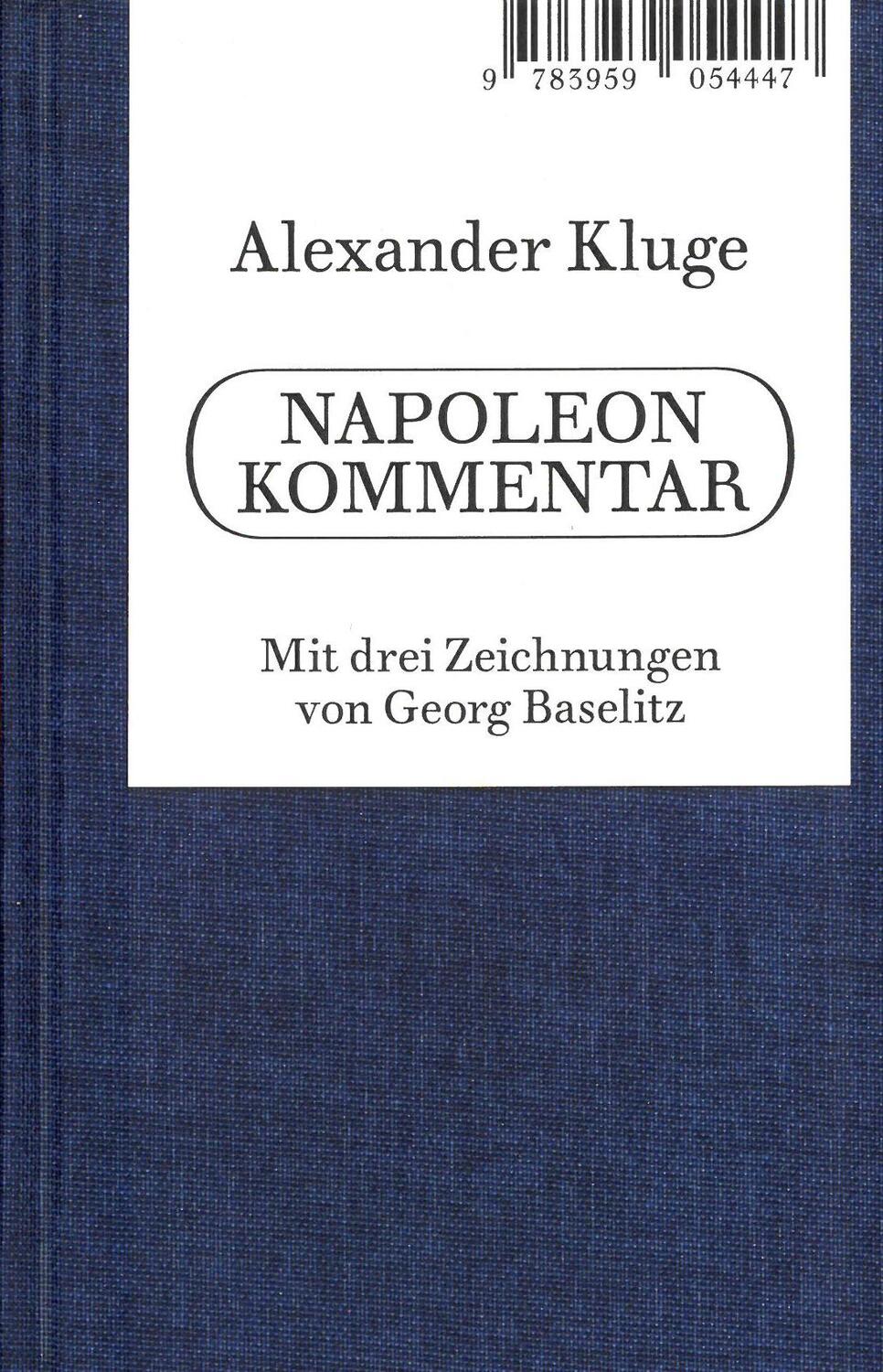 Cover: 9783959054447 | Alexander Kluge. Napoleon Kommentar | Alexander Kluge | Buch | Deutsch