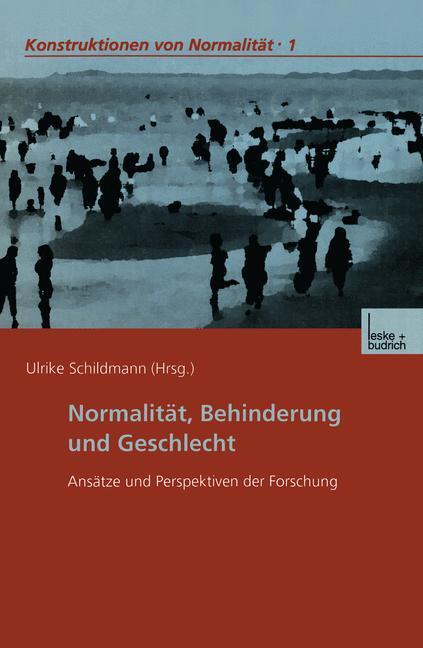 Cover: 9783810030283 | Normalität, Behinderung und Geschlecht | Ulrike Schildmann | Buch