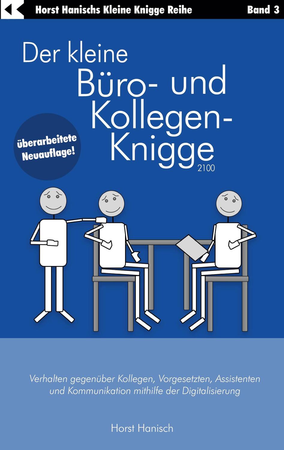 Cover: 9783758309793 | Der kleine Büro- und Kollegen-Knigge 2100 | Horst Hanisch | Buch