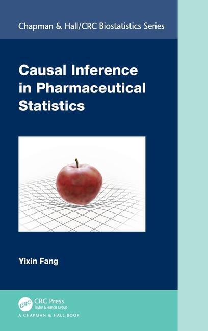 Cover: 9781032560144 | Causal Inference in Pharmaceutical Statistics | Yixin Fang | Buch