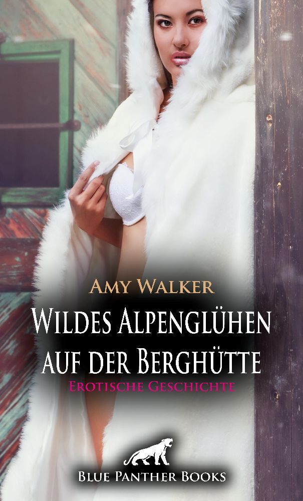 Cover: 9783756145034 | Wildes Alpenglühen auf der Berghütte Erotische Geschichte | Amy Walker