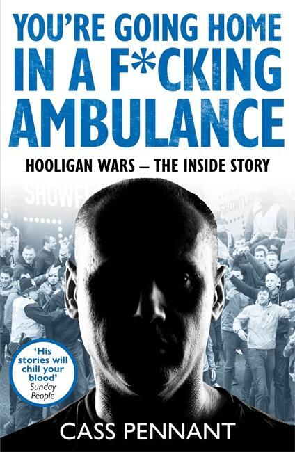 Cover: 9781789461909 | You're Going Home in a F*****g Ambulance | Cass Pennant | Taschenbuch