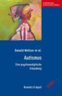 Cover: 9783860997192 | Autismus | Eine psychoanalytische Erkundung | Donald Meltzer | Buch